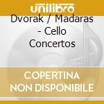 Dvorak / Madaras - Cello Concertos cd