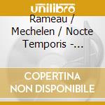 Rameau / Mechelen / Nocte Temporis - Jeliote Haute-Contre cd