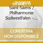 Saint-Saens / Philharmonie Sudwestfalen - Cello Concerto Bacchanale & Symphony 1 cd