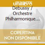 Debussy / Orchestre Philharmonique De Radio France - La Damoiselle cd