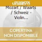 Mozart / Waarts / Schweiz - Violin Concerto 1 207 cd musicale