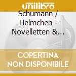 Schumann / Helmchen - Novelletten & Gesange Der Fruh cd