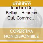 Joachim Du Bellay - Heureux Qui, Comme Ulysse cd