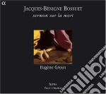 Bossuet / Green - Sermon Sur La Mort cd