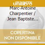Marc-Antoine Charpentier / Jean Baptiste Lully - Te Deum
