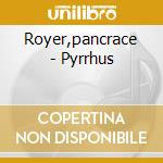 Royer,pancrace - Pyrrhus