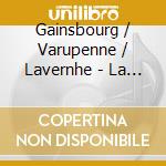 Gainsbourg / Varupenne / Lavernhe - La Comedie-Francaise cd musicale
