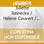 Juliette Reinecke / Helene Couvert / Emmanuelle Bertrand - Nature Romantique cd