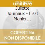 Juliette Journaux - Liszt Mahler Schubert & Wagner: Wanderer Without Words cd musicale