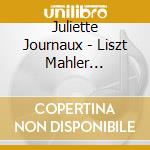 Juliette Journaux - Liszt Mahler Schubert & Wagner: Wanderer Without Words cd