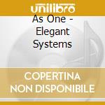 As One - Elegant Systems cd musicale di DEGIORGIO KIRK