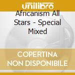 Africanism All Stars - Special Mixed cd