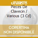 Pieces De Clavecin / Various (3 Cd) cd
