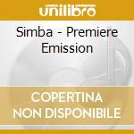 Simba - Premiere Emission cd