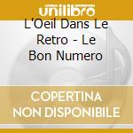 L'Oeil Dans Le Retro - Le Bon Numero cd