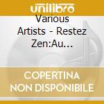 Various Artists - Restez Zen:Au Bureau-14Tr cd