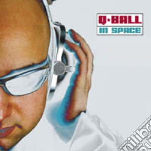 Q Ball - In Space cd musicale di Q Ball