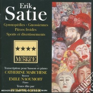 Erik Satie - Gymnopedies, Gnossiennes, Pieces Froides (trascr. Per Fagotto E Pianoforte) cd musicale di Erik Satie