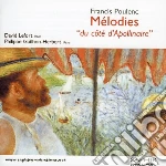 Francis Poulenc - Melodies Du Cote D'Apollinaire cd