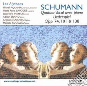 Robert Schumann - Quartetto Vocale Con Pianoforte, Liederspiel, Opp.74, 101, 138 - Piquemal Michel cd musicale di Robert Schumann