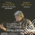 Benjamin Britten / Schoeck Othmar - Lachrymae - Jordan Armin Dir / Antoine Lederlin, Violoncello, Marc Desmons, Viola, Orchestre D'Auvergne cd