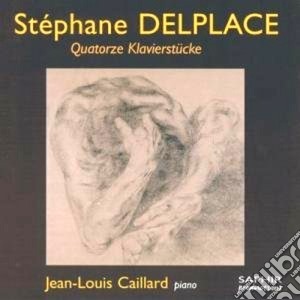 Stephane Delplace - Quattordici Pezzi Per Pianoforte cd musicale di Stephane Delplace