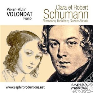 Robert Schumann / Clara Schumann - Grande Sonate Op.11 - Volondat Pierre-alain cd musicale di Robert Schumann