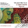 Chants Sacres Hymns: Verdi, Rossini, Bizet, Gounod cd