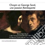 Fryderyk Chopin - Chopin Et George Sand, Une Passion Flamboyante cd