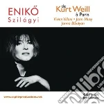Kurt Weill - Villani Vivien - La Complainte De Mackie Le Surineur, Les Filles De Bordeaux, Youkali - Szilagyi Eniko cd