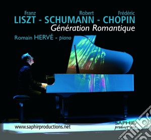 Robert Schumann / Franz Liszt - Generation Romantique - 'fruhlings Nacht' (trasc. Di Liszt), Papillons Op.2 - Herve Romain Pf cd musicale di Robert Schumann