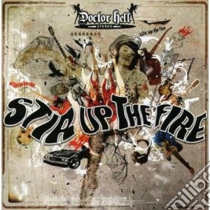 Doctor Hell - Stir Up The Fire cd musicale