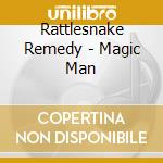 Rattlesnake Remedy - Magic Man cd