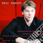 Tanguy Eric - Sinfonietta, Adagio, Incanto, Eclipse