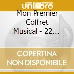 Mon Premier Coffret Musical - 22 Contes, 14 Comptines, 30 Fables cd musicale