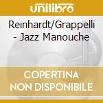 Reinhardt/Grappelli - Jazz Manouche cd