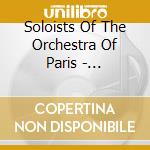 Soloists Of The Orchestra Of Paris - Dutilleux: Youthful Pages Early Chamber cd
