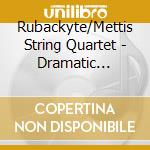 Rubackyte/Mettis String Quartet - Dramatic Russian Legacy/Piano Quintets (2 Cd) cd