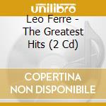 Leo Ferre - The Greatest Hits (2 Cd)