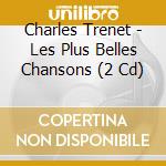 Charles Trenet - Les Plus Belles Chansons (2 Cd) cd