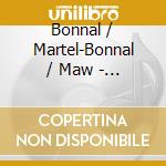 Bonnal / Martel-Bonnal / Maw - Idylle cd musicale di Bonnal / Martel