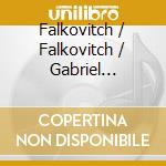 Falkovitch / Falkovitch / Gabriel Bourgoin - Chants Hebraiques Et Chants D'Amour cd musicale di Falkovitch / Falkovitch / Gabriel Bourgoin