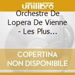 Orchestre De Lopera De Vienne - Les Plus Belles Valses De Vienne (2 Cd) cd