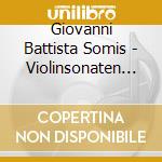 Giovanni Battista Somis - Violinsonaten Opus 4 cd musicale di Somis