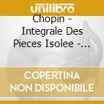 Chopin - Integrale Des Pieces Isolee - Jacques Dor cd
