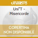 Uni''T - Misericorde cd
