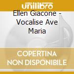 Ellen Giacone - Vocalise Ave Maria cd