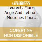 Leurent, Marie Ange And Lebrun, - Musiques Pour Mariage cd