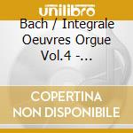 Bach / Integrale Oeuvres Orgue Vol.4 - Marie-Ange Leurent, Eric Lebrun cd