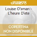 Louise O'sman - L'heure D'ete cd